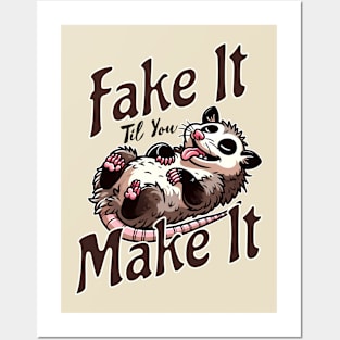 Fake It Till You Make It Posters and Art